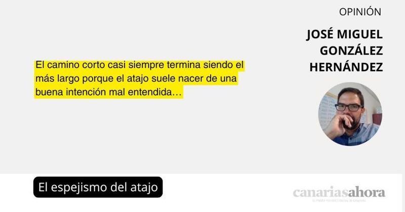 El espejismo del atajo