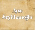 Ayşe Seyithanoğlu